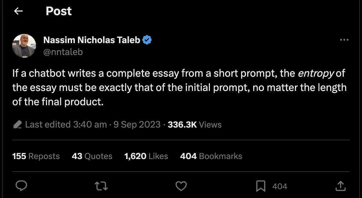 Nassim Taleb on X (formally Twitter) explaining the entropy of Chatbot responses.